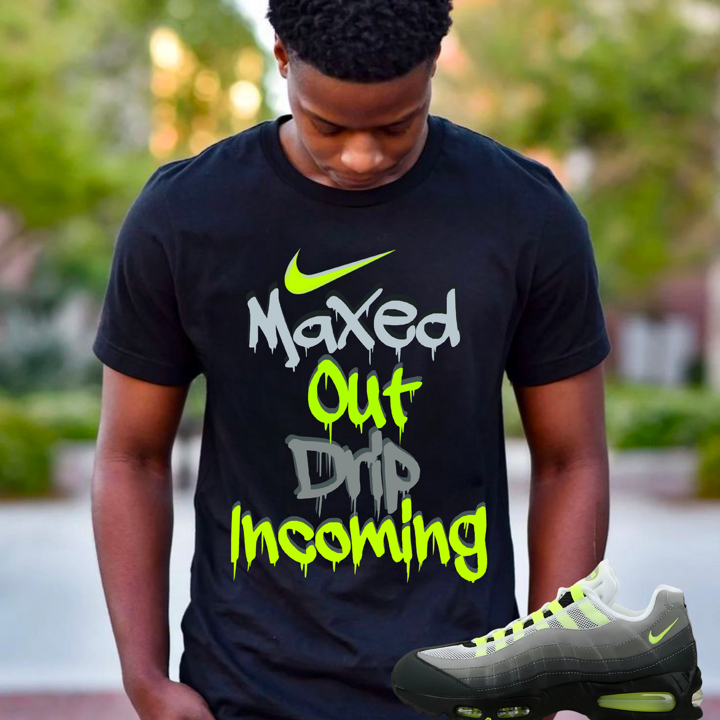 “Maxed Out Drip Incoming” – Sneaker Match for Air Max 95 Neon