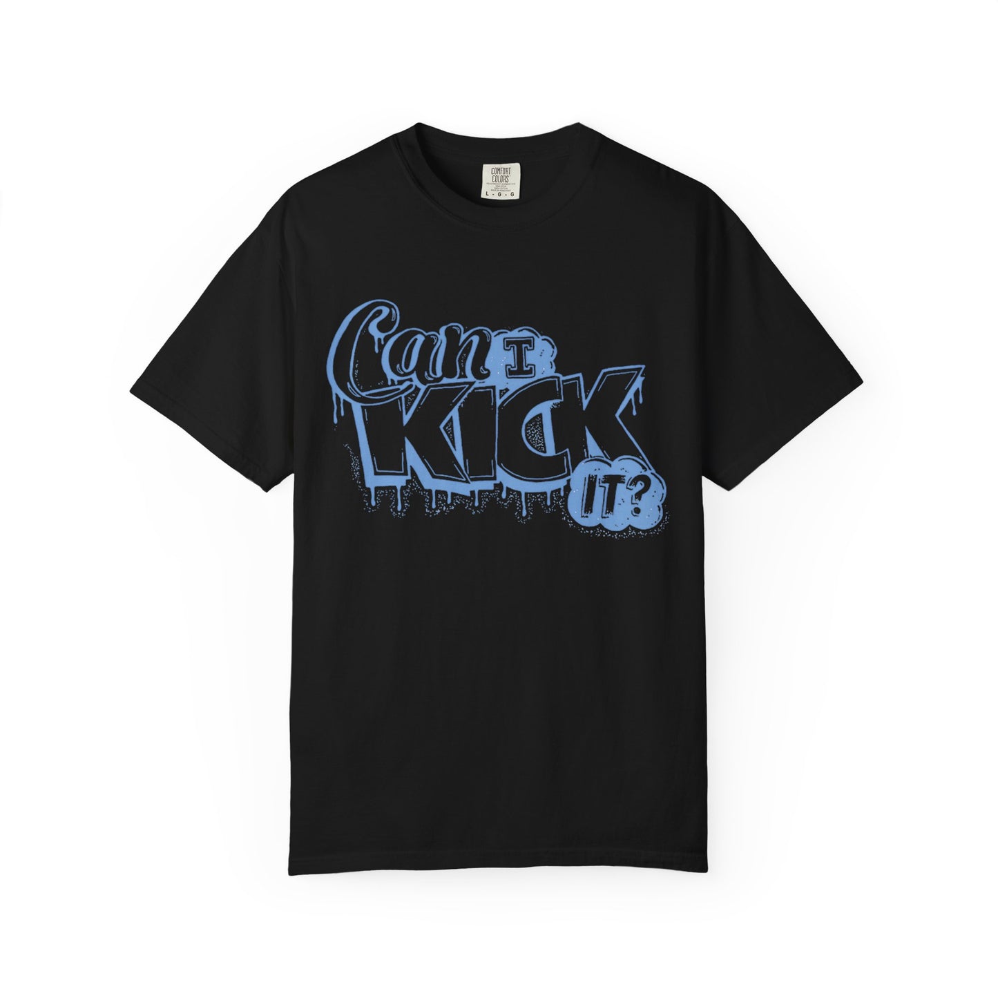 Can I Kick It? Sneaker Match Tee forcNike Dunk High University Blue